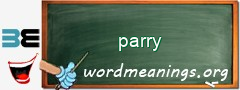 WordMeaning blackboard for parry